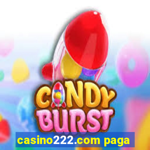 casino222.com paga